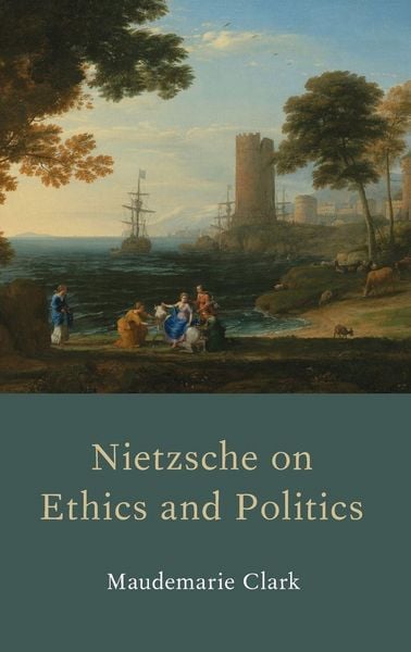 Produktbild: Nietzsche on Ethics and Politics