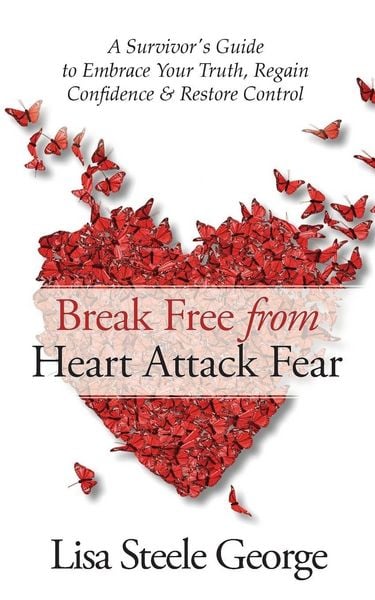 Produktbild: Break Free from Heart Attack Fear