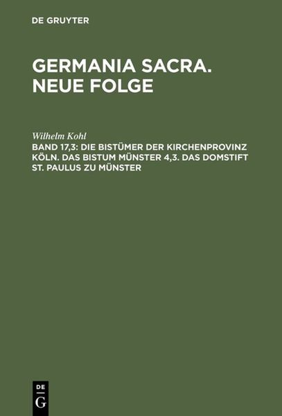 Produktbild: Die Bist&uuml;mer der Kirchenprovinz K&ouml;ln. Das Bistum M&uuml;nster 4,3. Das Domstift St. Paulus zu M&uuml;nster