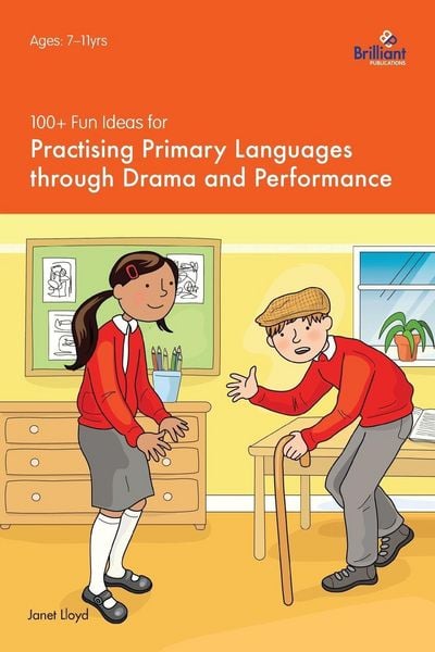 Produktbild: 100+ Fun Ideas for Practising Primary Languages Through Drama and Performance