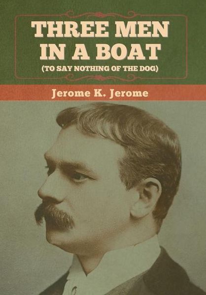 Produktbild: Three Men in a Boat (To Say Nothing of the Dog)
