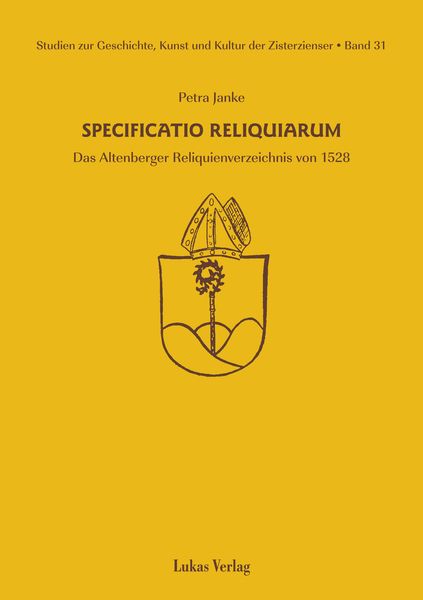 Produktbild: Studien zur Geschichte, Kunst und Kultur der Zisterzienser / Specificatio Reliquiarum