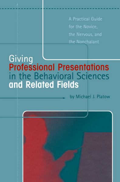 Produktbild: Giving Professional Presentations in the Behavioral Sciences and Related Fields