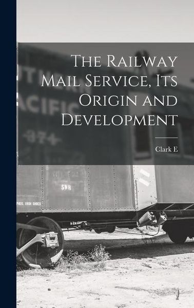 Produktbild: The Railway Mail Service, its Origin and Development