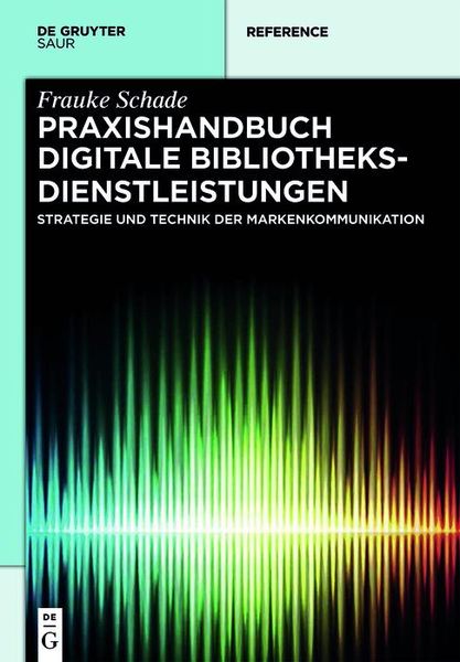 Produktbild: Praxishandbuch Digitale Bibliotheksdienstleistungen
