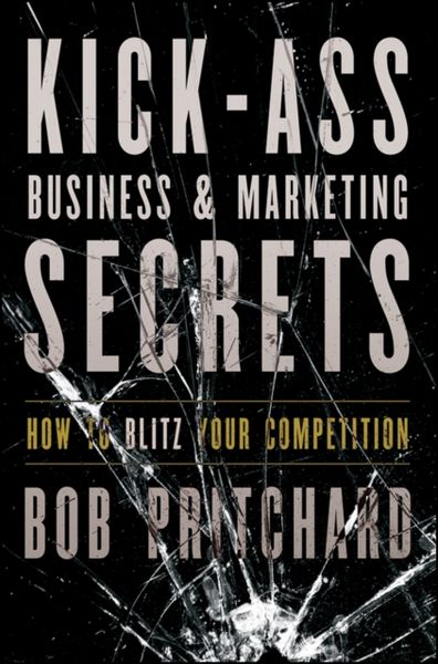 Produktbild: Kick Ass Business and Marketing Secrets
