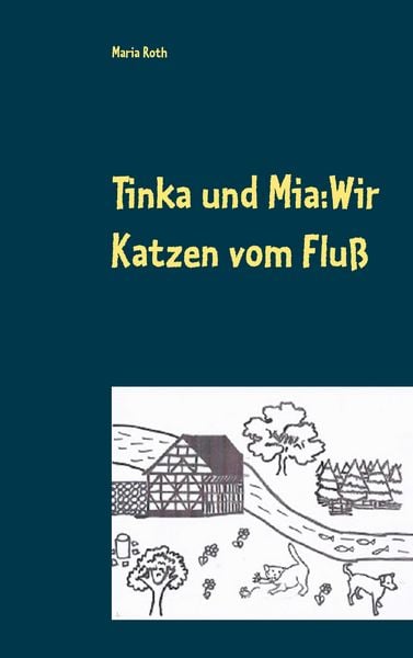 Produktbild: Tinka und Mia: Wir Katzen vom Flu&szlig;