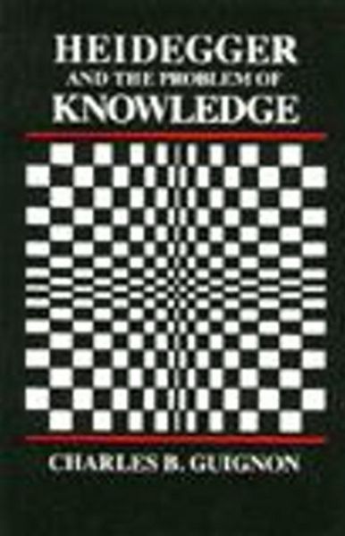 Produktbild: Guignon, C: Heidegger and the Problem of Knowledge