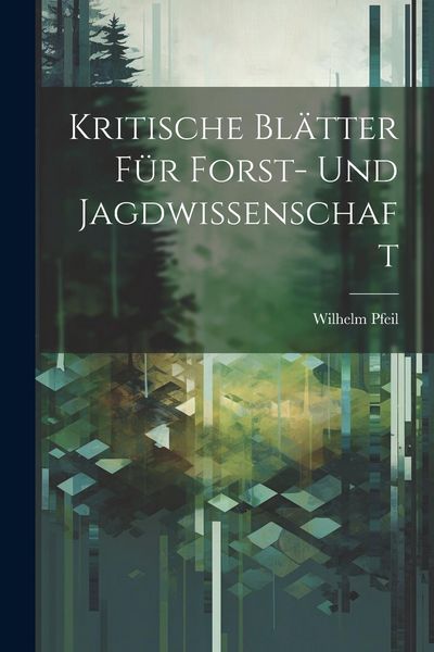 Produktbild: Kritische Bl&auml;tter f&uuml;r Forst- und Jagdwissenschaft