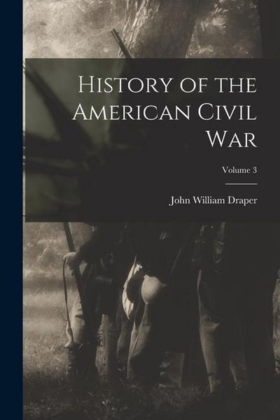 Produktbild: History of the American Civil War; Volume 3