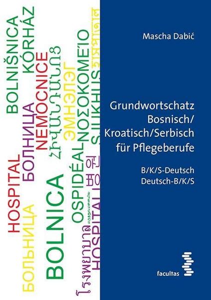 Produktbild: Grundwortschatz Bosnisch/Kroatisch/Serbisch f&uuml;r Pflegeberufe