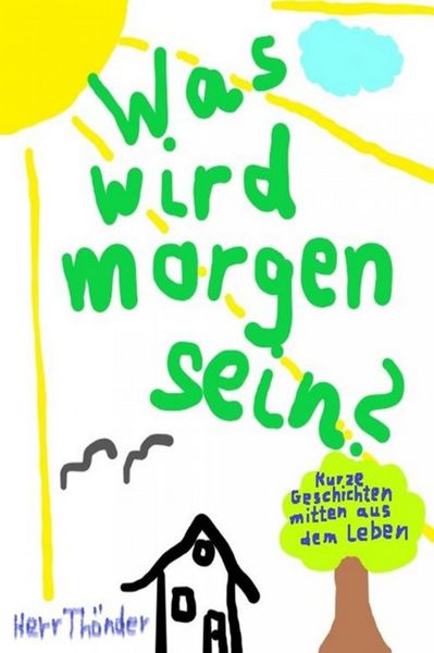 Produktbild: Was wird morgen sein?