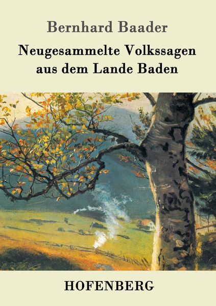 Produktbild: Neugesammelte Volkssagen aus dem Lande Baden