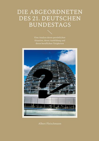 Produktbild: Die Abgeordneten des 21. Deutschen Bundestags
