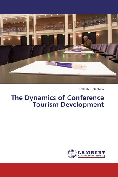 Produktbild: The Dynamics of Conference Tourism Development