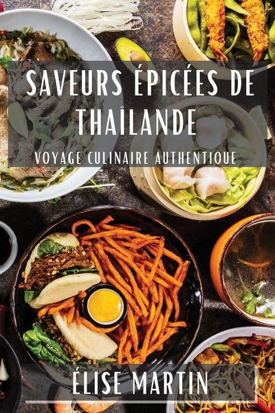 Produktbild: Saveurs &Eacute;pic&eacute;es de Tha&iuml;lande