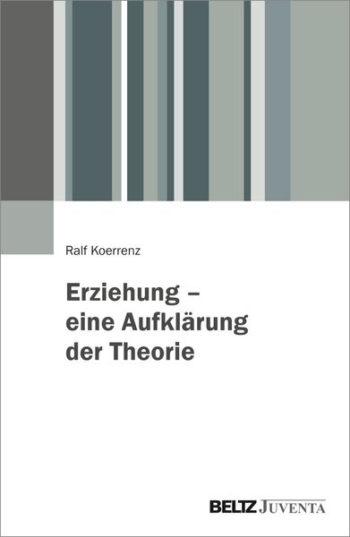 Produktbild: Erziehung &ndash; eine Aufkl&auml;rung der Theorie