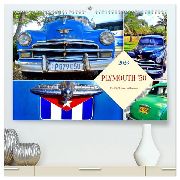 Produktbild: PLYMOUTH '50 - Ein US-Oldtimer in Havanna (hochwertiger Premium Wandkalender 2026 DIN A2 quer), Kunstdruck in Hochglanz