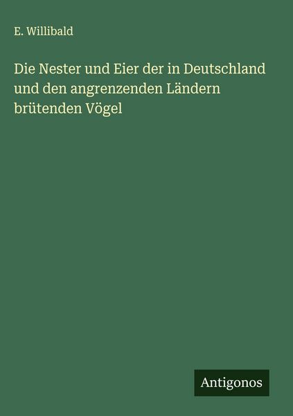 Produktbild: Die Nester und Eier der in Deutschland und den angrenzenden L&auml;ndern br&uuml;tenden V&ouml;gel