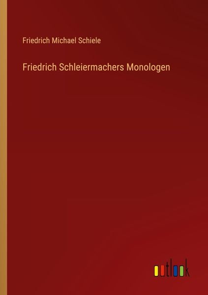 Produktbild: Friedrich Schleiermachers Monologen