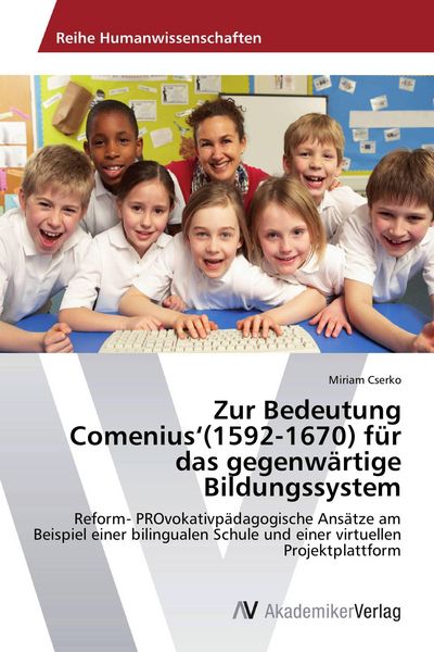Produktbild: Zur Bedeutung Comenius'(1592-1670) f&uuml;r das gegenw&auml;rtige Bildungssystem