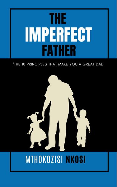 Produktbild: The Imperfect Father - The 10 Principles That Make You a Great Dad
