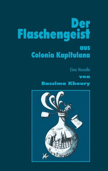 Produktbild: Der Flaschengeist aus Colonia Kapitulana