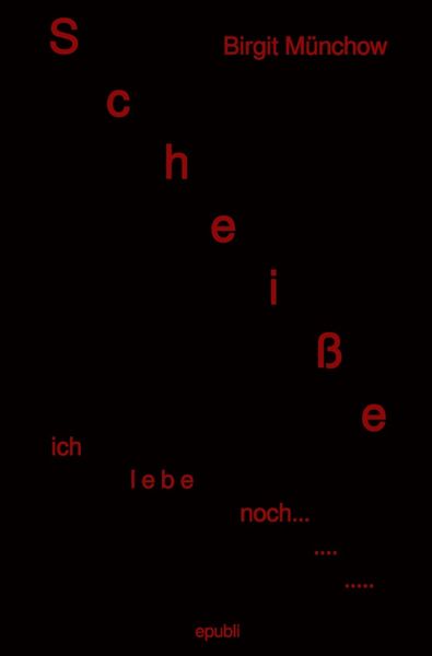 Produktbild: Schei&szlig;e ich lebe noch...