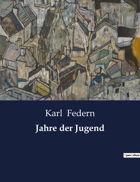 Jahre der Jugend, Taschenbuch von Karl Federn, BoD - Books on Demand, 9791041902965