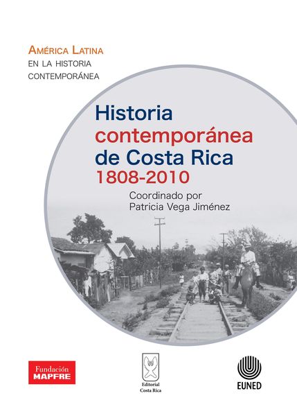 Produktbild: Historia contempor&aacute;nea de Costa Rica 1808-2010