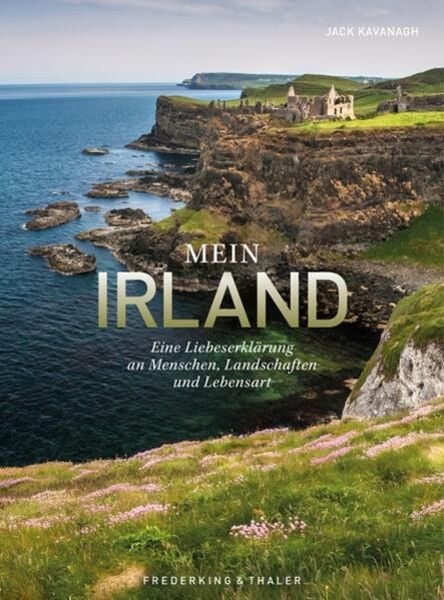 Alles Irland, Gebundene Ausgabe von Jack Kavanagh, Frederking & Thaler, 978-3-95416-419-6