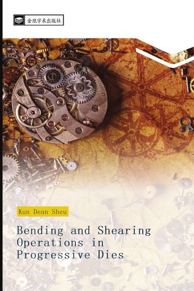 Produktbild: Bending and Shearing Operations in Progressive Dies