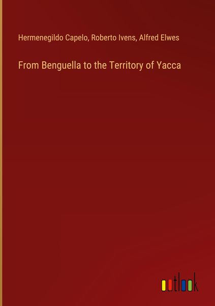 Produktbild: From Benguella to the Territory of Yacca