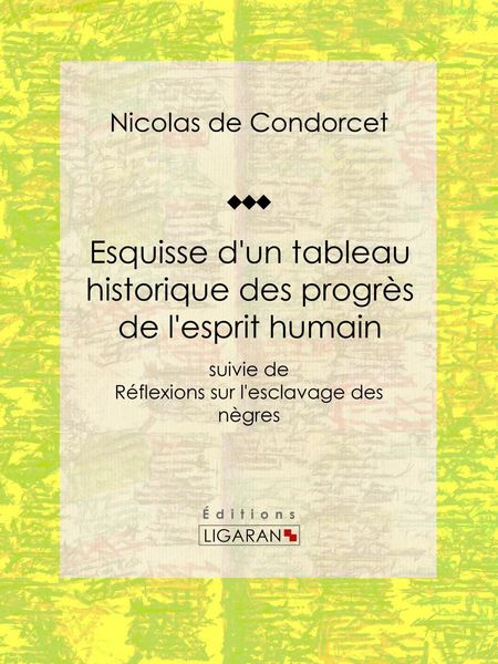 Produktbild: Esquisse d'un tableau historique des progr&egrave;s de l'esprit humain
