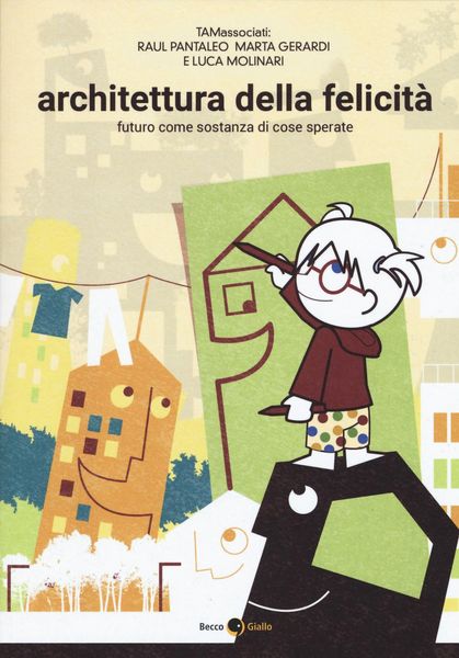 Produktbild: Architettura della felicit&agrave;. Futuro come sostanza di cose sperate