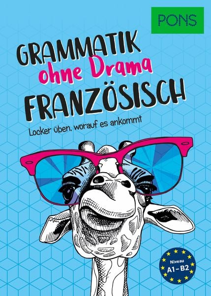 PONS Grammatik ohne Drama Französisch, Taschenbuch von , PONS Langenscheidt GmbH, 9783125623620