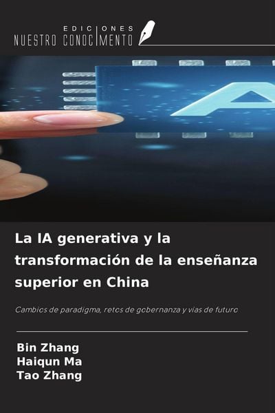 Produktbild: La IA generativa y la transformaci&oacute;n de la ense&ntilde;anza superior en China