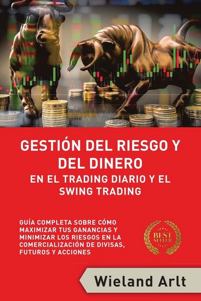 Produktbild: Gesti&oacute;n Del Riesgo Y Del Dianero Para El Trading Diario Y El Swing Trading