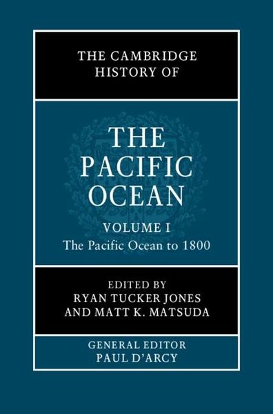 Produktbild: Cambridge History of the Pacific Ocean: Volume 1, The Pacific Ocean to 1800