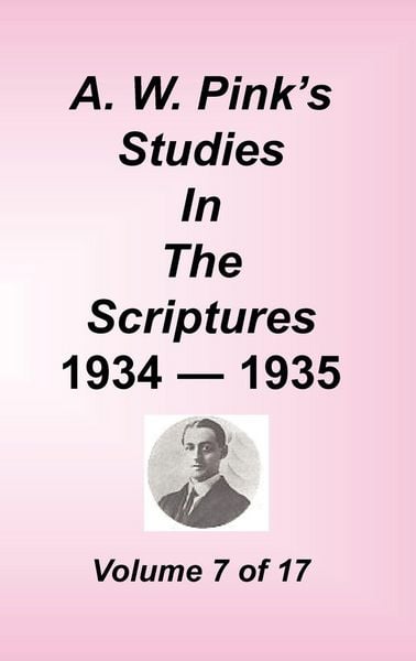 Produktbild: A. W. Pink's Studies in the Scriptures, Volume 07