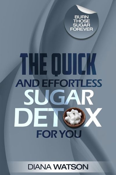 Produktbild: Sugar Detox - The Quick and Effortless Sugar Detox For You