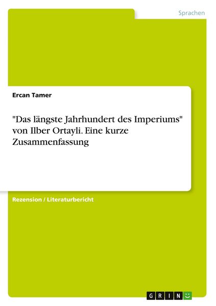 Produktbild: "Das l&auml;ngste Jahrhundert des Imperiums" von Ilber Ortayli. Eine kurze Zusammenfassung