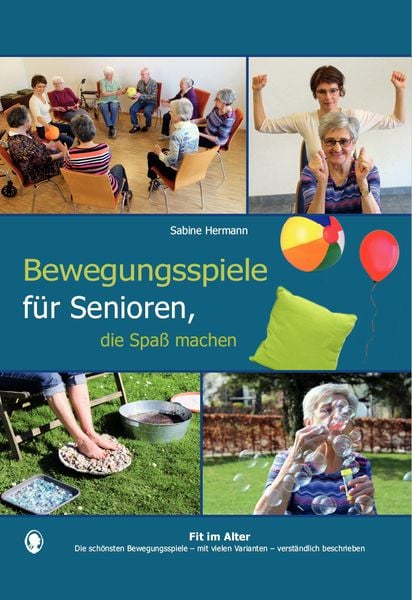 Produktbild: Bewegungsspiele f&uuml;r Senioren, die Spa&szlig; machen