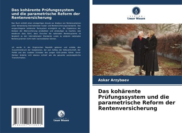 Das kohärente Prüfungssystem und die parametrische Reform der Rentenversicherung, Taschenbuch von Askar Arzybaev, Verlag Unser Wissen, 9786207572021