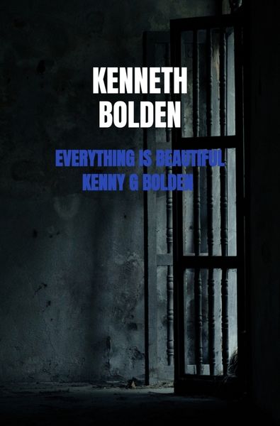 Everything Is Beautiful Kenny G Bolden, Taschenbuch von Kenneth Bolden, Bookmundo, 9789403822044
