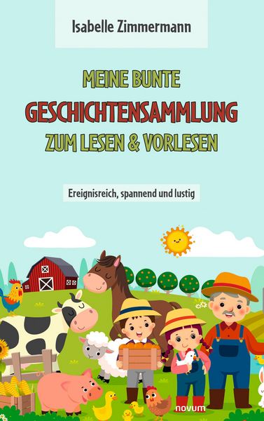 Produktbild: Meine bunte Geschichtensammlung zum Lesen & Vorlesen