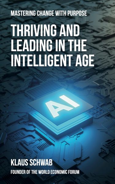 Produktbild: Thriving and Leading in the Intelligent Age (Intelligent Age Series, #0)