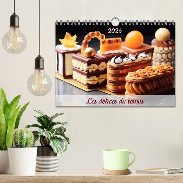 Produktbild: Les d&eacute;lices du temps (Calendrier mural 2026 DIN A4 vertical), CALVENDO calendrier mensuel