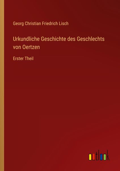 Produktbild: Urkundliche Geschichte des Geschlechts von Oertzen