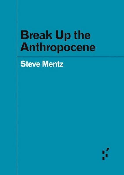 Produktbild: Break Up the Anthropocene